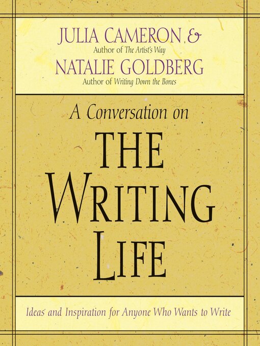 Title details for The Writing Life by Julia Cameron - Available